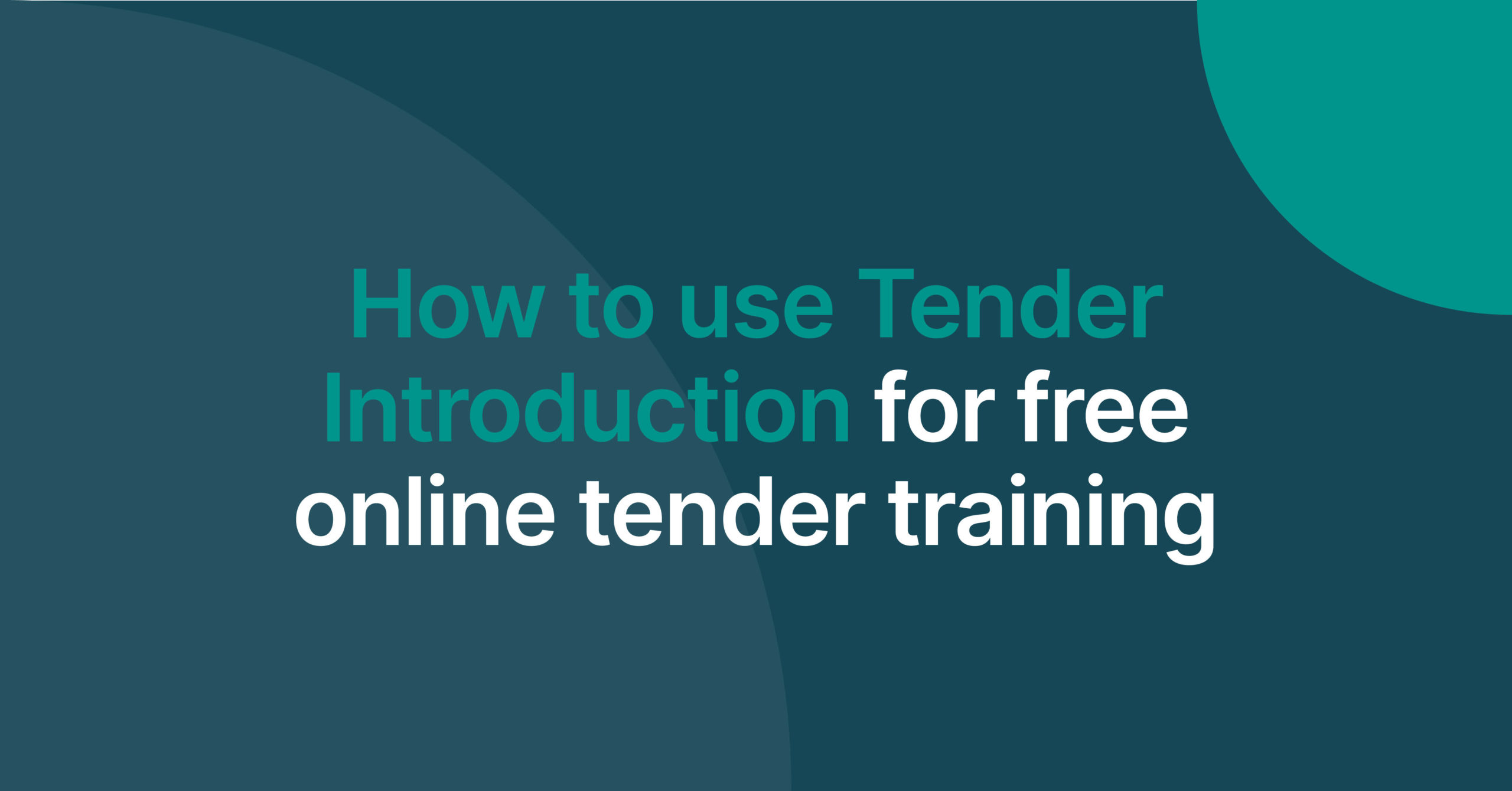 How to use Tender Introduction for free online tender training